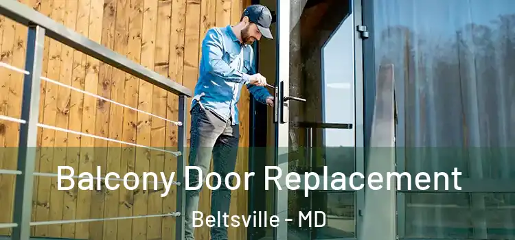  Balcony Door Replacement Beltsville - MD