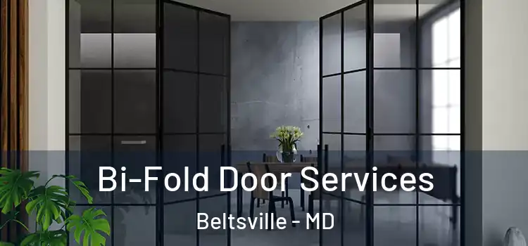  Bi-Fold Door Services Beltsville - MD