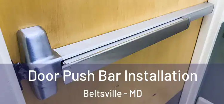  Door Push Bar Installation Beltsville - MD