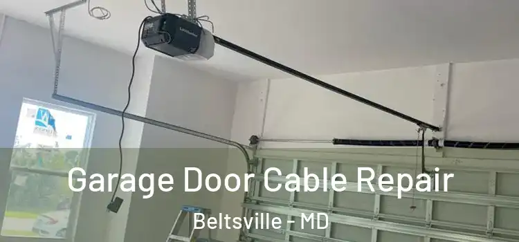 Garage Door Cable Repair Beltsville - MD