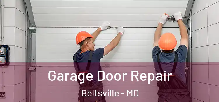  Garage Door Repair Beltsville - MD