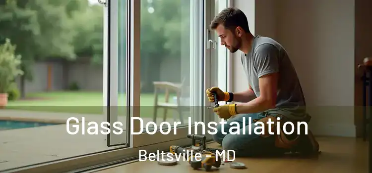  Glass Door Installation Beltsville - MD