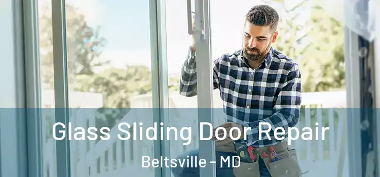  Glass Sliding Door Repair Beltsville - MD