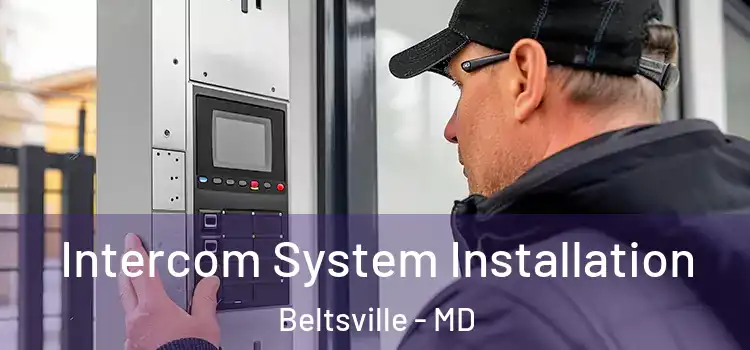  Intercom System Installation Beltsville - MD