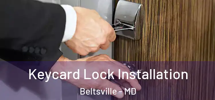  Keycard Lock Installation Beltsville - MD
