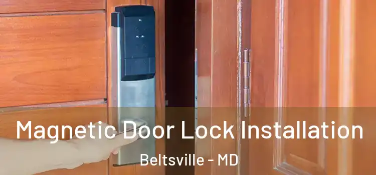  Magnetic Door Lock Installation Beltsville - MD