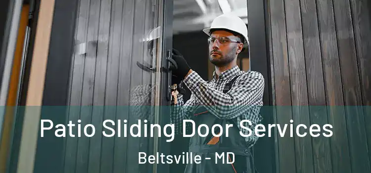  Patio Sliding Door Services Beltsville - MD