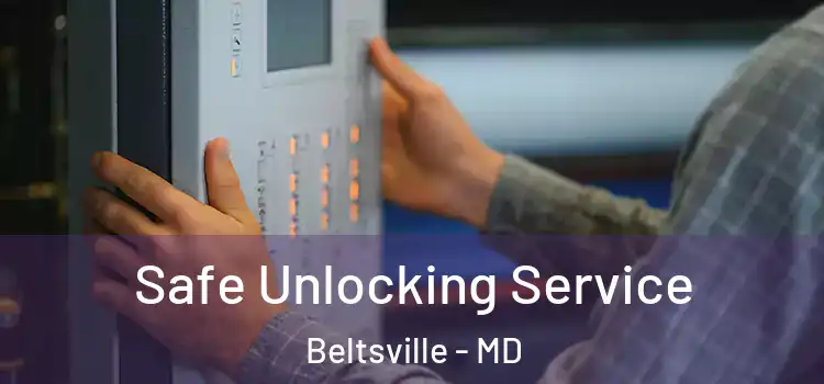  Safe Unlocking Service Beltsville - MD