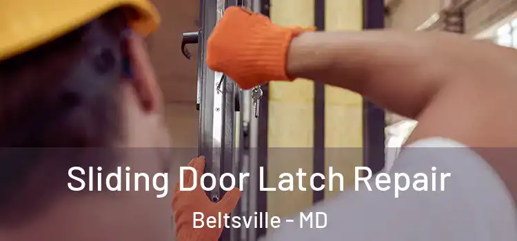  Sliding Door Latch Repair Beltsville - MD