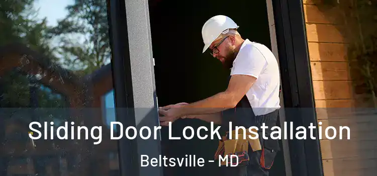  Sliding Door Lock Installation Beltsville - MD