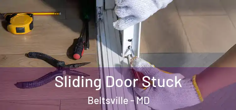  Sliding Door Stuck Beltsville - MD