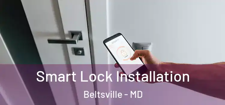  Smart Lock Installation Beltsville - MD